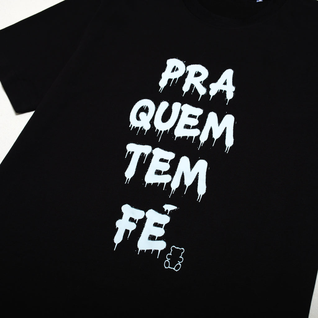 T-shirt Nera Pra Que Tem Fe D777